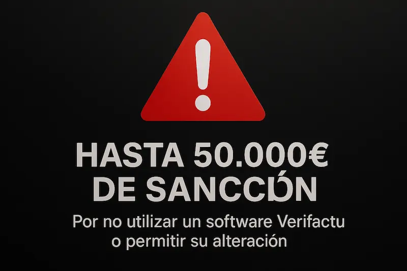 Infografía destacando la posible sanción de hasta 50.000€ por no cumplir con la normativa Verifactu.