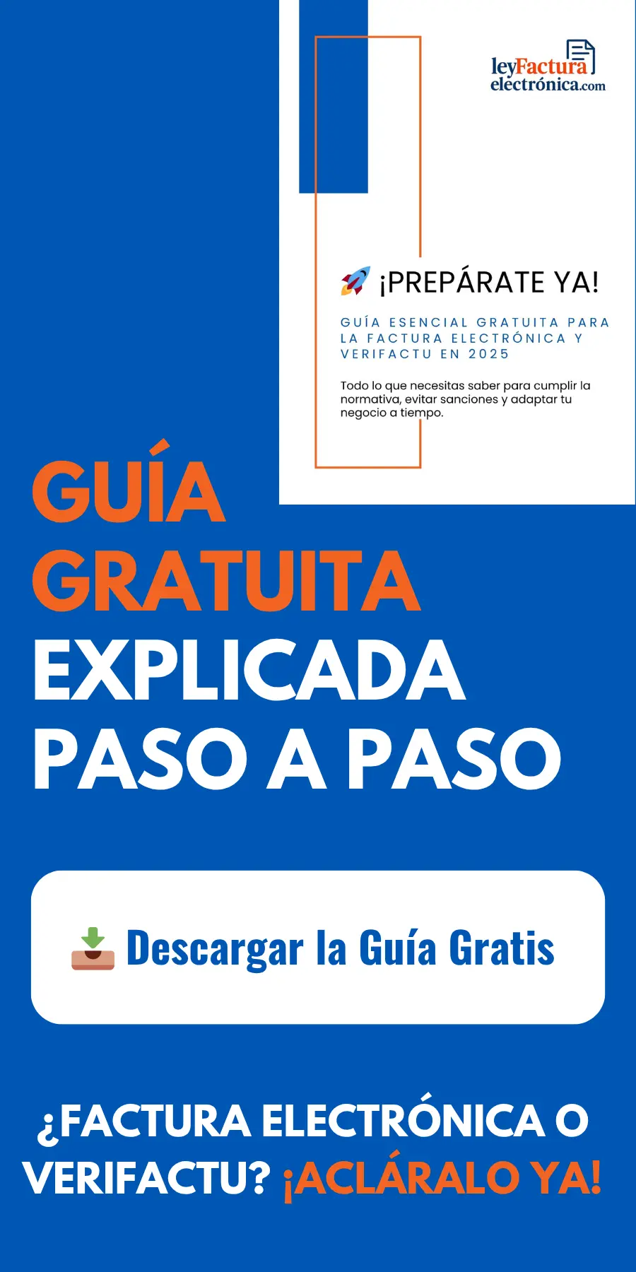 Descarga la guía gratuita para entender Verifactu y la factura electrónica obligatoria en 2025