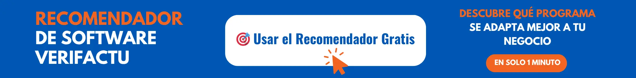 Banner del Recomendador de Software Verifactu con botón para usarlo gratis en solo 1 minuto